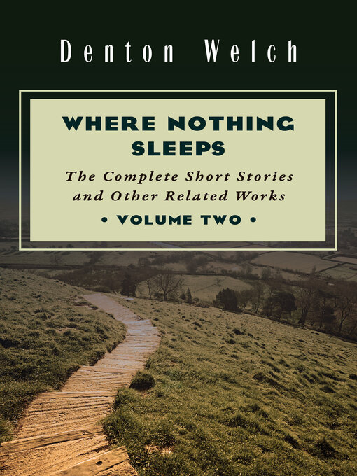 Title details for Where Nothing Sleeps by Denton Welch - Available
